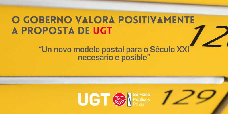 O Goberno valora positivamente a proposta de UGT “Un novo modelo postal para o Século XXI necesario e posible”
